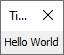 Message box displaying the text "Hello World"