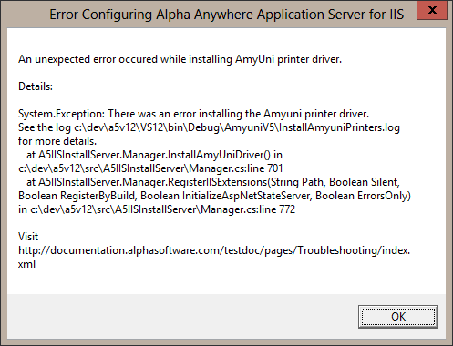 Error Configuring Alpha Anywhere Application Server for IIS. An unexpected error occurred while installing AmyUni printer driver.